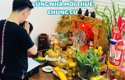 Hướng Dẫn Chi Tiết Cúng Nhà Mới Thuê Chung Cư Để Mang Lại Bình An Và May Mắn